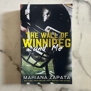 The Wall of Winnipeg and Me by Mariana Zapata